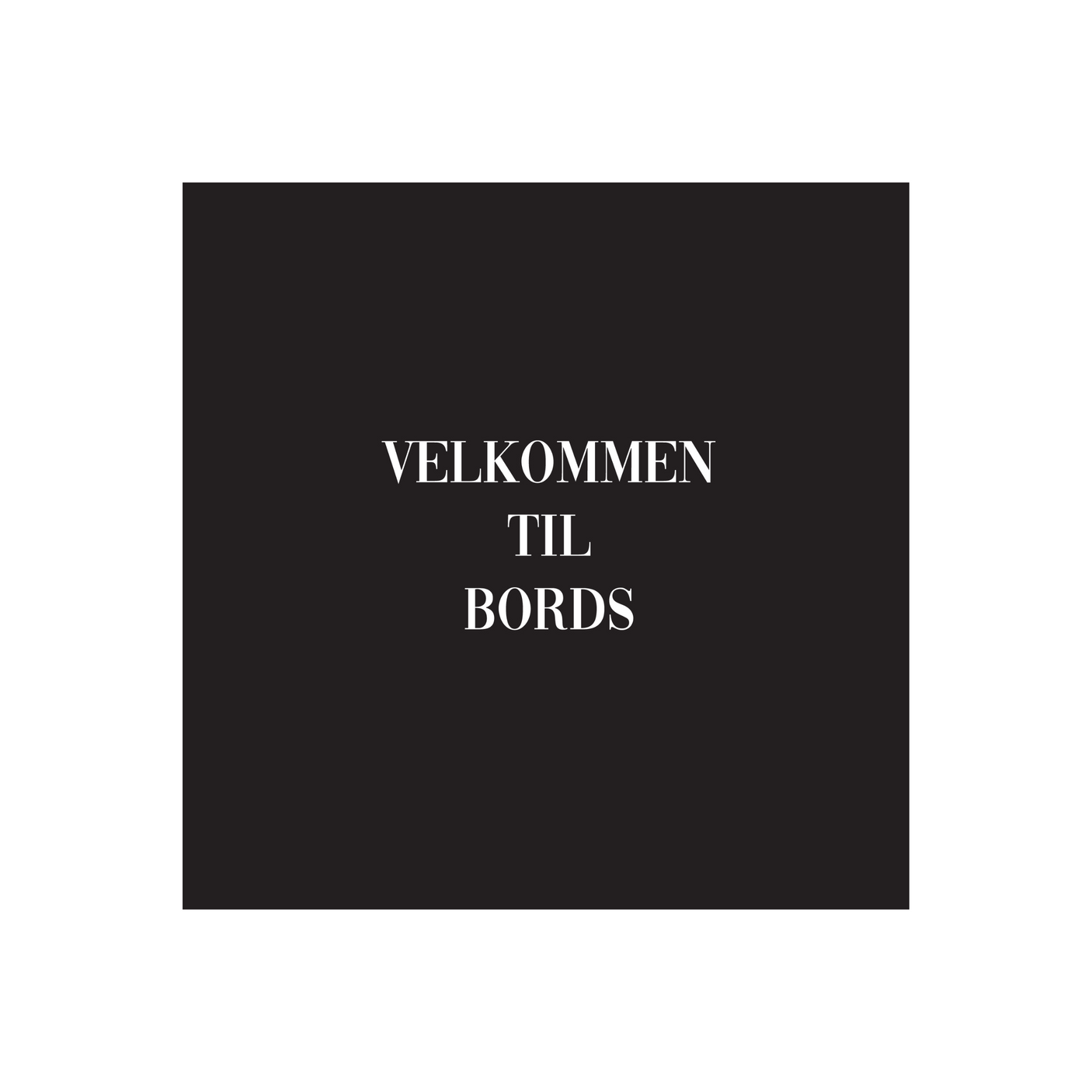 Serviett: "Velkommen til bords"