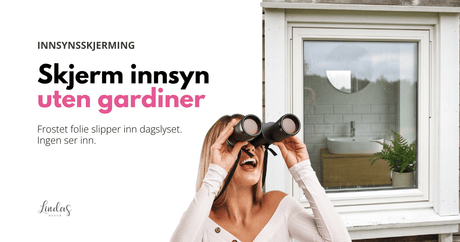 Vindusfolie eller gardiner? Slik skjermer du innsyn