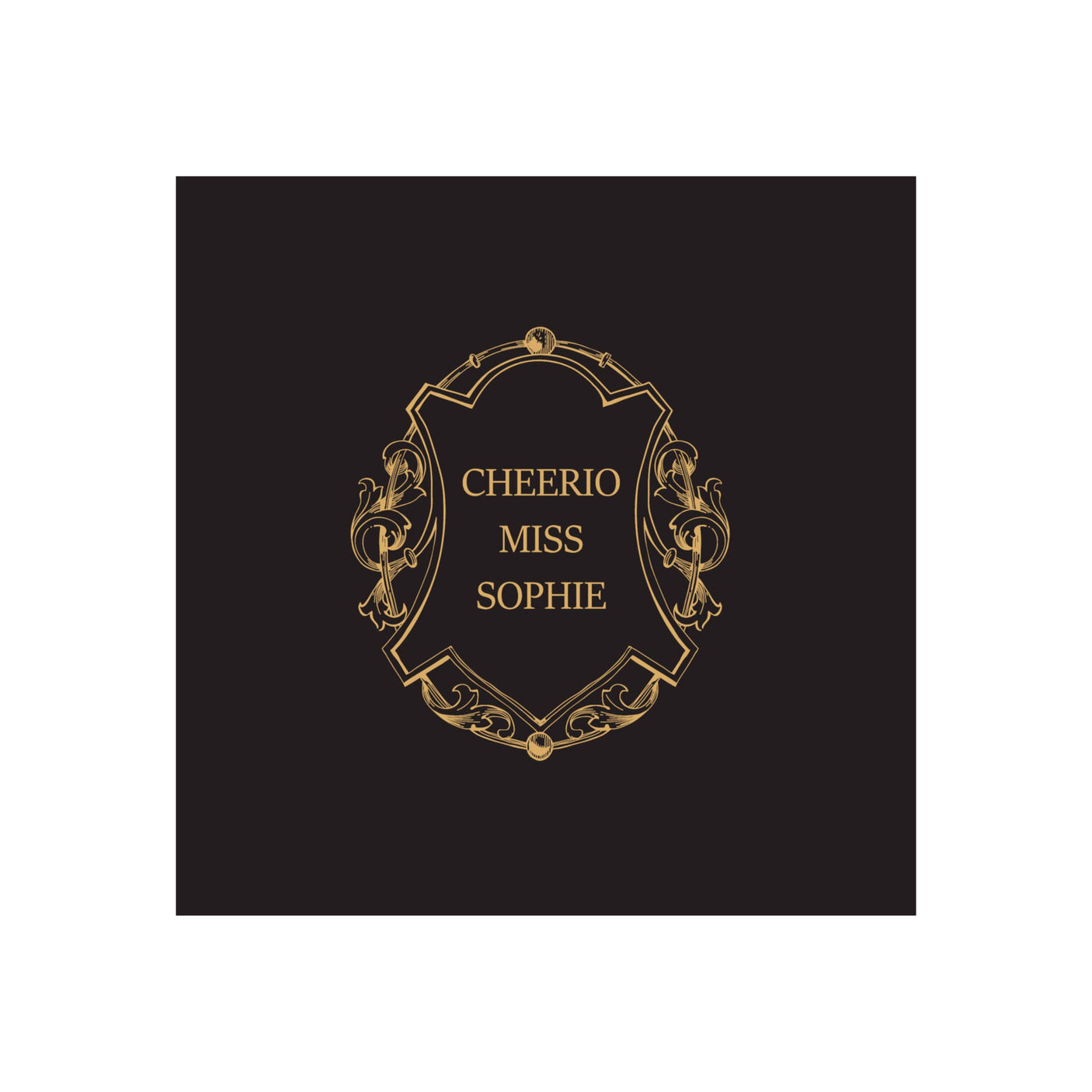 Sort serviett med gulltrykk "Cheerio Miss Sophie" og dekorativ ramme på hvit bakgrunn.