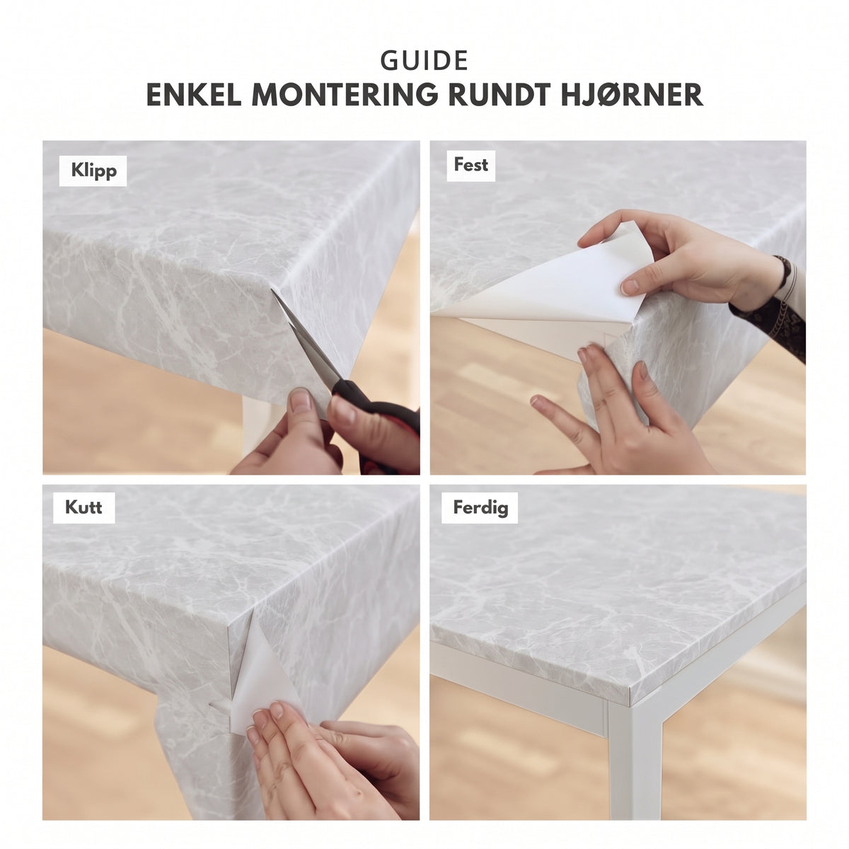 Monteringsguide for Limestone mist kontaktplast rundt hjørner i fire steg: klipp, fest, kutt, ferdig